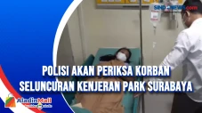 Polisi akan Periksa...