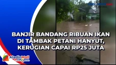 Banjir Bandang Ribuan...