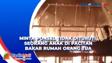 Minta Ponsel Tidak Dituruti,...