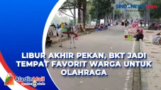 Libur Akhir Pekan, BKT...
