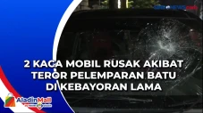 2 Kaca Mobil Rusak Akibat...