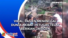 Viral, Pasien Meninggal...