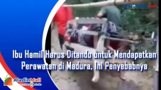 Ibu Hamil Harus Ditandu...