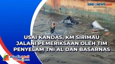 Usai Kandas, KM Sirimau...