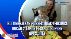 Ibu Tinggalkan Ponsel...