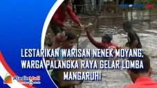 Lestarikan Warisan Nenek...