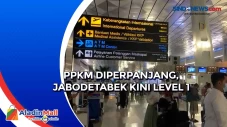 PPKM Diperpanjang, Jabodetabek...