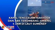 Kapal Tenggelam Nakhoda...
