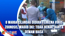 8 Warga Cilandak Diduga...