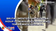 Brutal, Menteri Lingkungan...