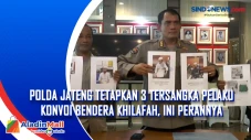 Polda Jateng Tetapkan...