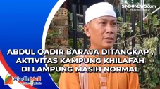 Abdul Qadir Baraja Ditangkap...