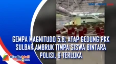 Gempa Magnitudo 5,8,...