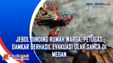 Jebol Dinding Rumah...
