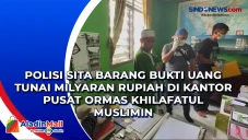 Polisi Sita Barang Bukti...