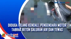 Diduga Hilang Kendali,...