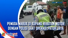 Pemuda Mabuk di Kupang...