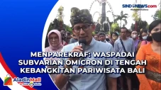 Menparekraf: Waspadai...