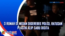 3 Rumah di Medan Digerebek...