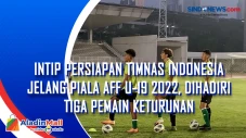 Intip Persiapan Timnas...