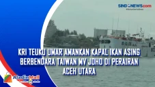 KRI Teuku Umar Amankan...