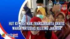 HUT Ke-495, Naik Transjakarta...