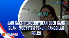 Jadi Saksi Pengeroyokan...