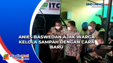 Anies Baswedan Ajak...