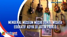 Mengenal Museum Musik...
