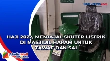 Haji 2022, Menjajal...