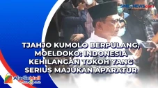 Tjahjo Kumolo Berpulang,...