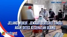 Jelang Wukuf, Jemaah...