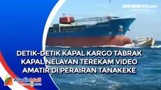 Detik-Detik Kapal Kargo...