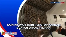 Kain Kiswah, Kain Penutup...