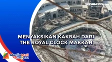 Menyaksikan Kakbah dari...