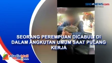 Seorang Perempuan Dicabuli...