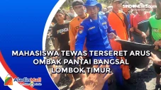 Mahasiswa Tewas Terseret...