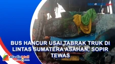 Bus Hancur usai Tabrak...