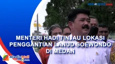 Menteri Hadi Tinjau...