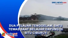 Dua Pelajar Tenggelam,...