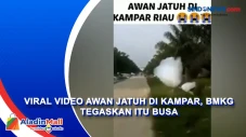 Viral Video Awan Jatuh...