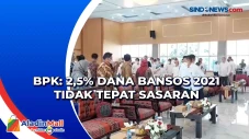 BPK: 2,5% Dana Bansos...