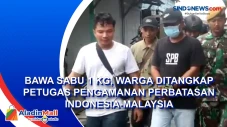 Bawa Sabu 1 Kg, Warga...