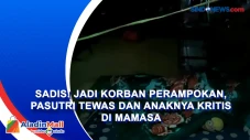Sadis! Jadi Korban Perampokan,...