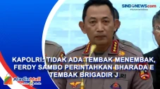 Kapolri: Tidak Ada Tembak...