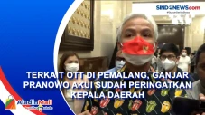 Terkait OTT di Pemalang,...