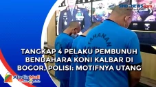 Tangkap 4 Pelaku Pembunuh...