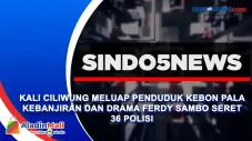 Kali Ciliwung Meluap...