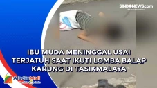 Ibu Muda Meninggal Usai...