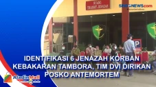 Identifikasi 6 Jenazah...